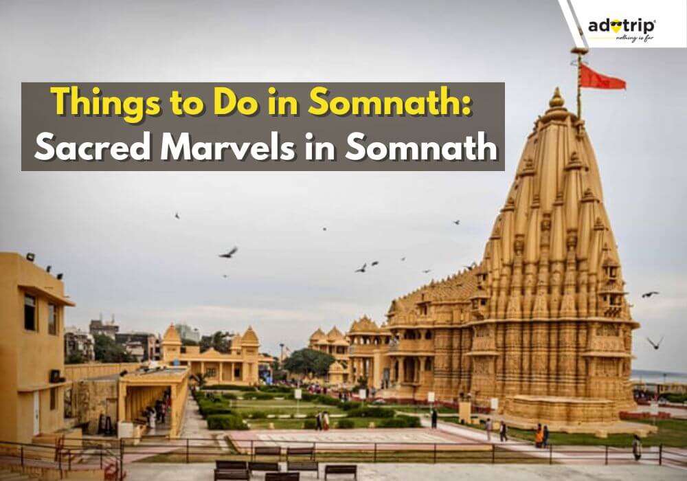 Best Things to Do in Somnath